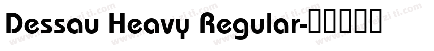 Dessau Heavy Regular字体转换